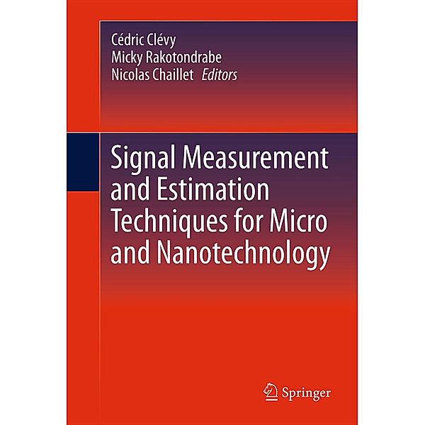 Signal Measurement and Estimation Techniques for Micro and Nanotechnology