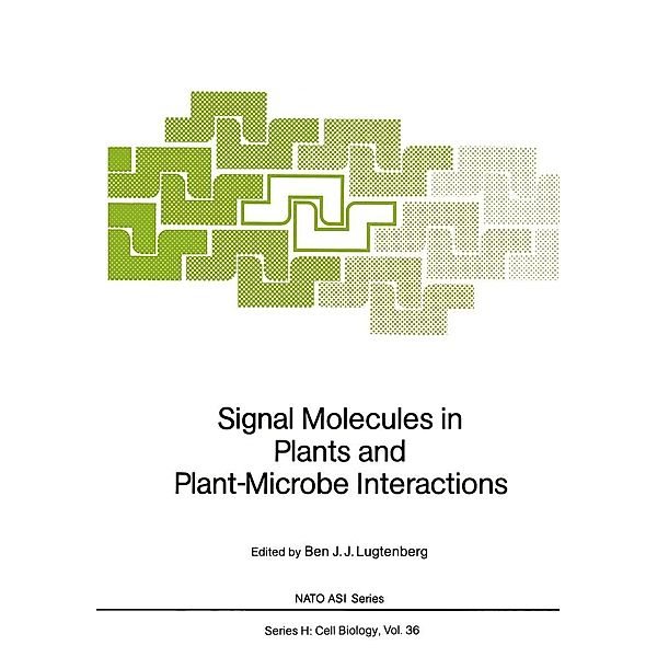 Signal Molecules in Plants and Plant-Microbe Interactions / Nato ASI Subseries H: Bd.36