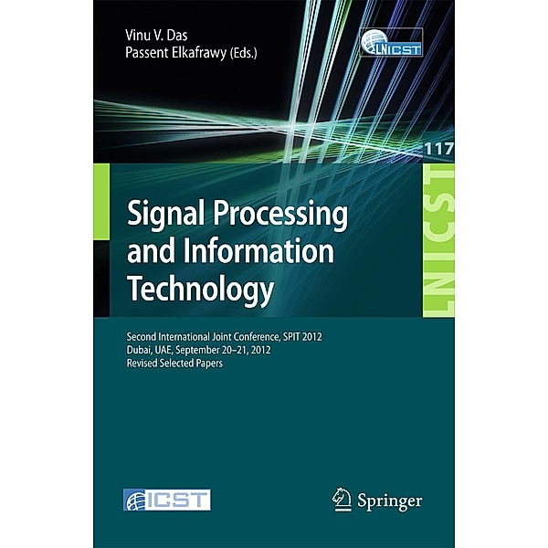 Signal Processing and Information Technology / Lecture Notes of the Institute for Computer Sciences, Social Informatics and Telecommunications Engineering Bd.117