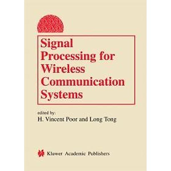 Signal Processing for Wireless Communication Systems / Information Technology: Transmission, Processing and Storage