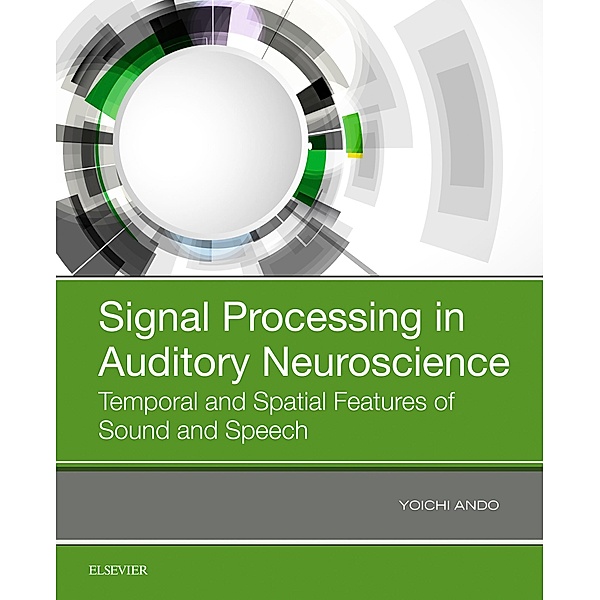 Signal Processing in Auditory Neuroscience, Yoichi Ando