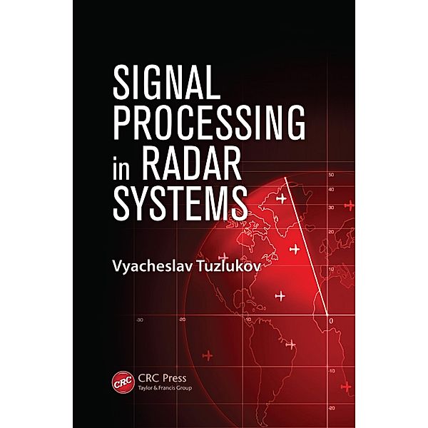Signal Processing in Radar Systems, Vyacheslav Tuzlukov