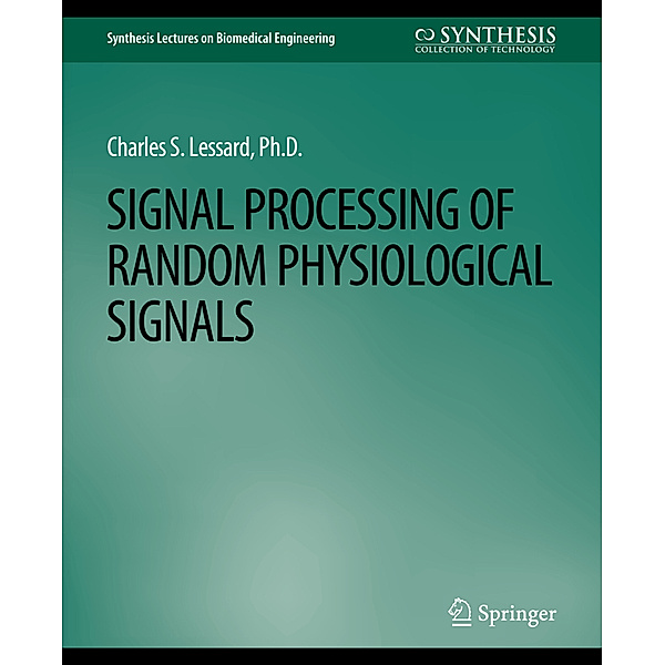 Signal Processing of Random Physiological Signals, Charles S. Lessard