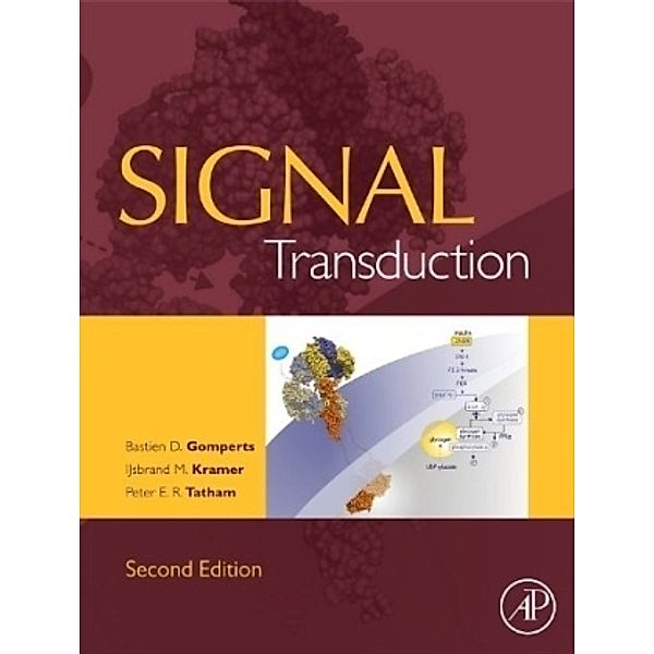 Signal Transduction, Bastien D. Gomperts, Ijsbrand M. Kramer, Peter E. R. Tatham