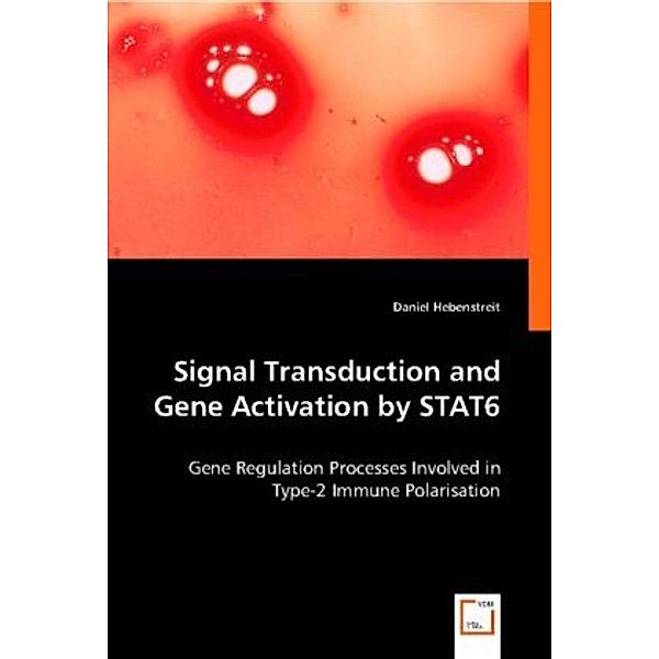 Signal Transduction and Gene Activation by STAT6, Daniel Hebenstreit