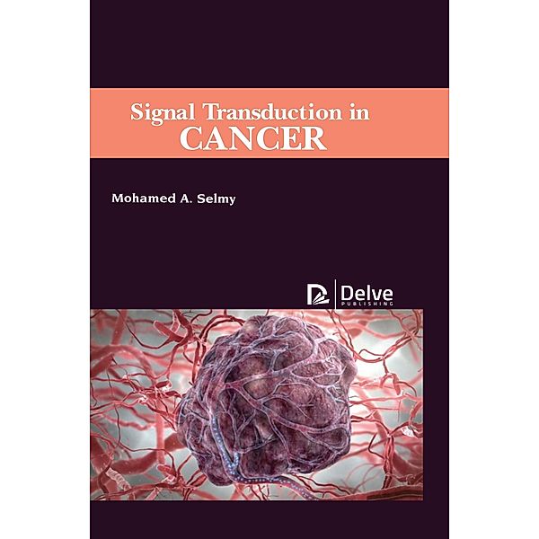 Signal Transduction in Cancer, Mohamed A. Selmy