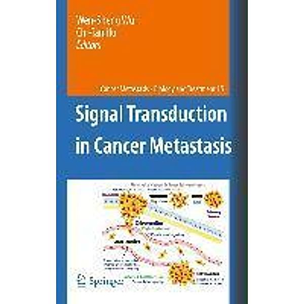 Signal Transduction in Cancer Metastasis / Cancer Metastasis - Biology and Treatment Bd.15, Wen-Sheng Wu, Chi-Tan Hu