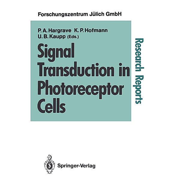 Signal Transduction in Photoreceptor Cells / Research Reports in Physics