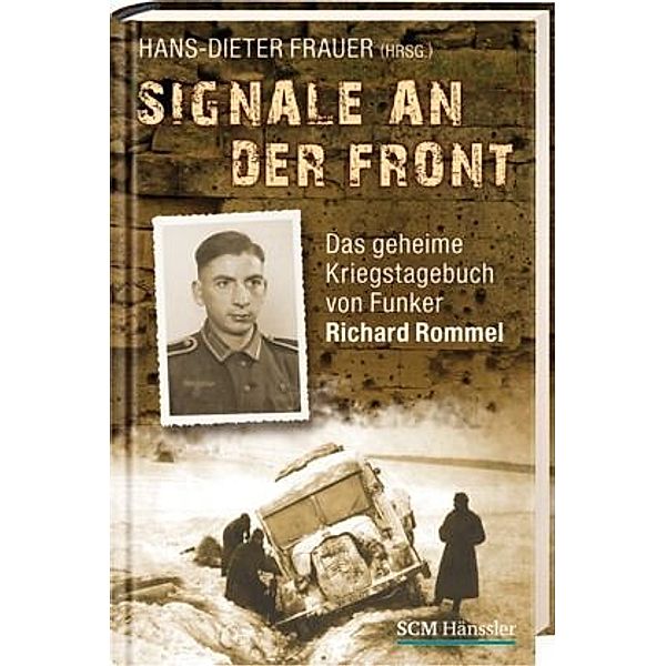 Signale an der Front, Richard Rommel