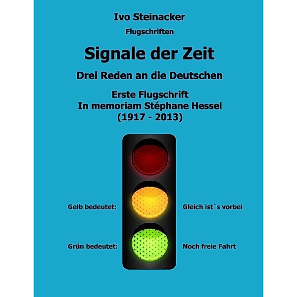 Signale der Zeit - Flugschrift 1, Ivo Steinacker