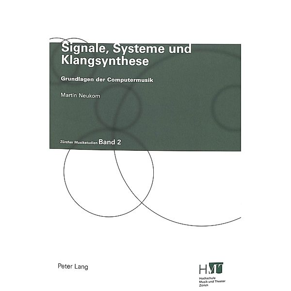 Signale, Systeme und Klangsynthese, Martin Neukom