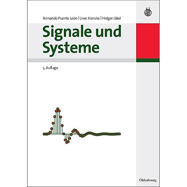 Signale und Systeme / Jahrbuch des Dokumentationsarchivs des österreichischen Widerstandes, Fernando Puente León, Uwe Kiencke, Holger Jäkel