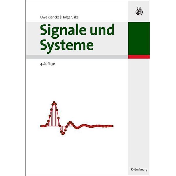 Signale und Systeme / Jahrbuch des Dokumentationsarchivs des österreichischen Widerstandes, Uwe Kiencke, Holger Jäkel