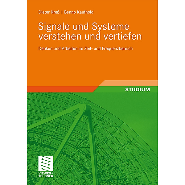 Signale und Systeme verstehen und vertiefen, Dieter Kreß, Benno Kaufhold
