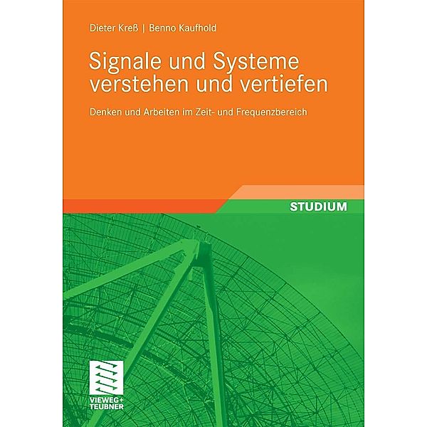Signale und Systeme verstehen und vertiefen, Dieter Kress, Benno Kaufhold