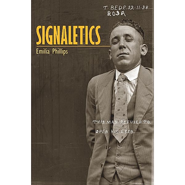 Signaletics / Akron series in poetry, Emilia Phillips