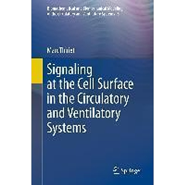 Signaling at the Cell Surface in the Circulatory and Ventilatory Systems / Biomathematical and Biomechanical Modeling of the Circulatory and Ventilatory Systems Bd.3, Marc Thiriet