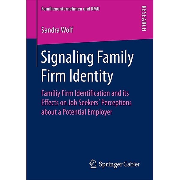 Signaling Family Firm Identity / Familienunternehmen und KMU, Sandra Wolf