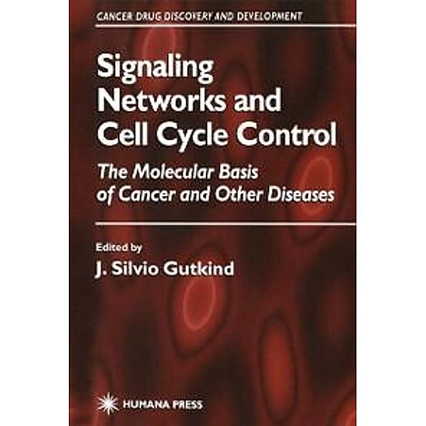 Signaling Networks and Cell Cycle Control / Cancer Drug Discovery and Development