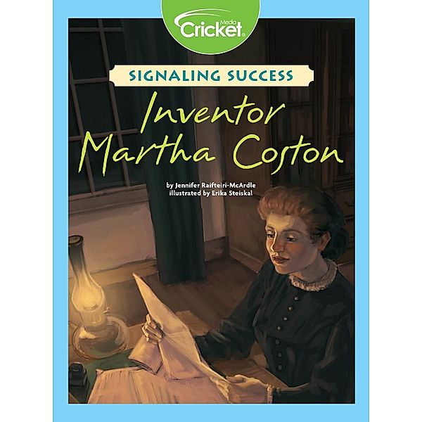 Signaling Success: Inventor Martha Coston, Jennifer Raifteiri-McArdle