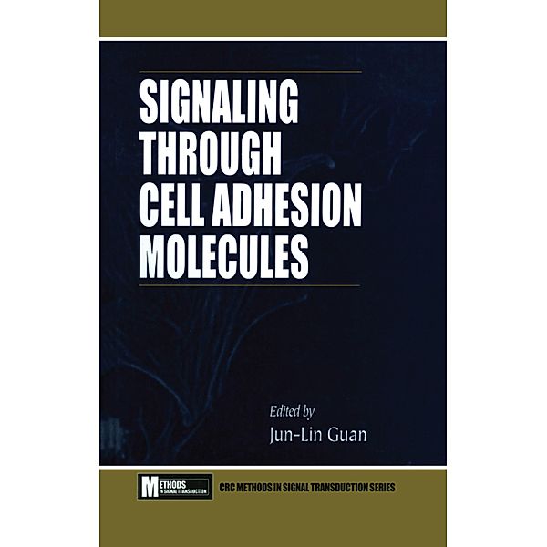 Signaling Through Cell Adhesion Molecules, Jun-Lin Guan