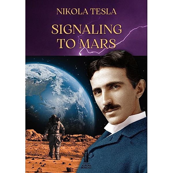 Signaling to Mars, Nikola Tesla