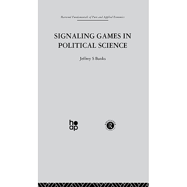 Signalling Games in Political Science, J. Banks