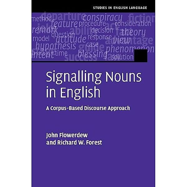 Signalling Nouns in English / Studies in English Language, John Flowerdew