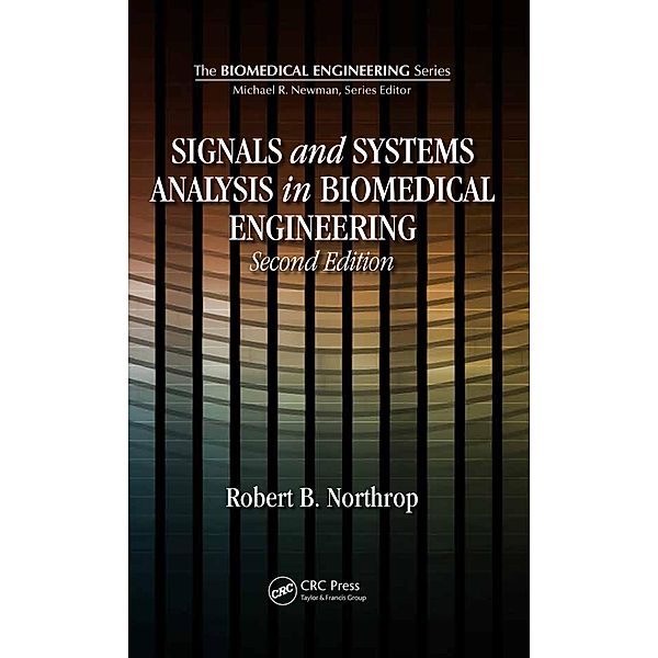 Signals and Systems Analysis In Biomedical Engineering, Robert B. Northrop