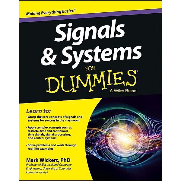 Signals and Systems For Dummies, Mark Wickert