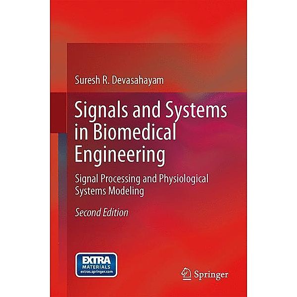 Signals and Systems in Biomedical Engineering, Suresh R. Devasahayam