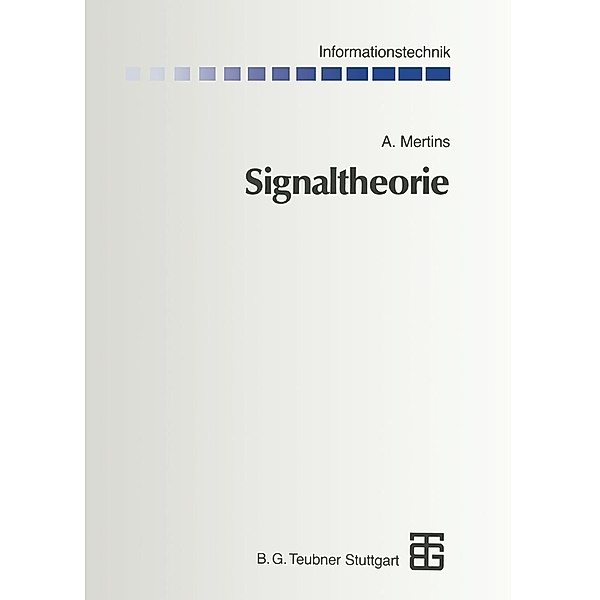 Signaltheorie / Informationstechnik, Alfred Mertins