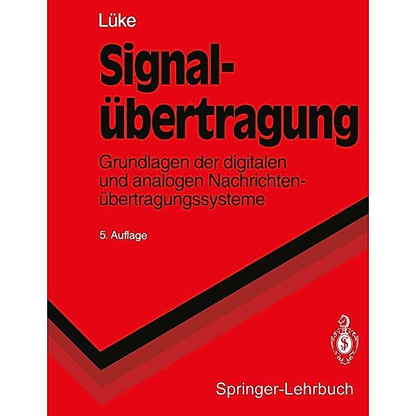 Signalübertragung / Springer-Lehrbuch, Jens Ohm, Hans Dieter Lüke