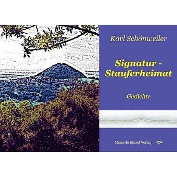 Signatur Stauferheimat, Karl Schönweiler