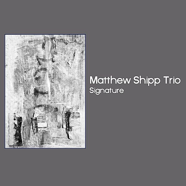 Signature, Matthew Shipp Trio