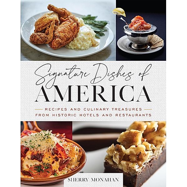 Signature Dishes of America, Sherry Monahan