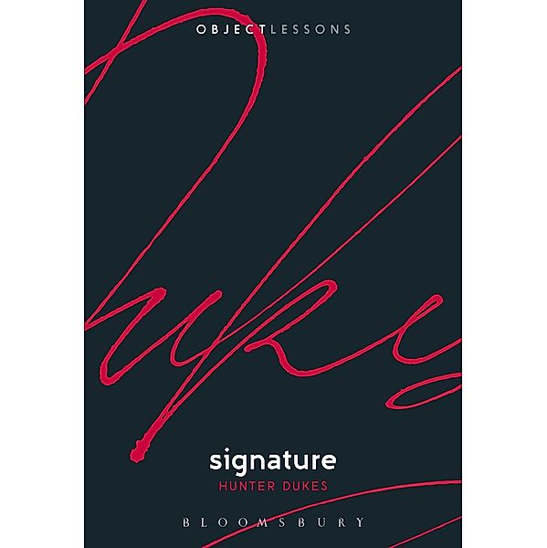Signature / Object Lessons, Hunter Dukes