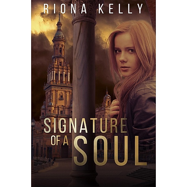Signature of a Soul (American Rose Abroad, #2) / American Rose Abroad, Riona Kelly