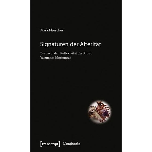 Signaturen der Alterität, Mira Fliescher (verst.)