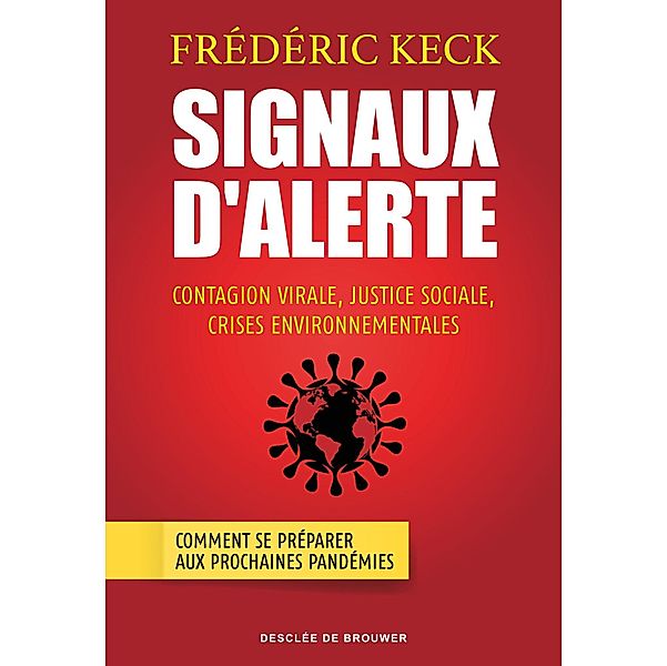 Signaux d'alerte, Frédéric Keck