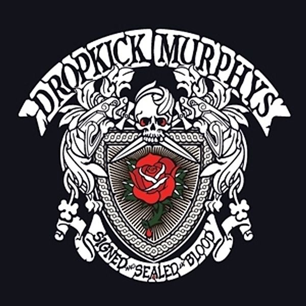 Signed And Sealed In Blood, Dropkick Murphys