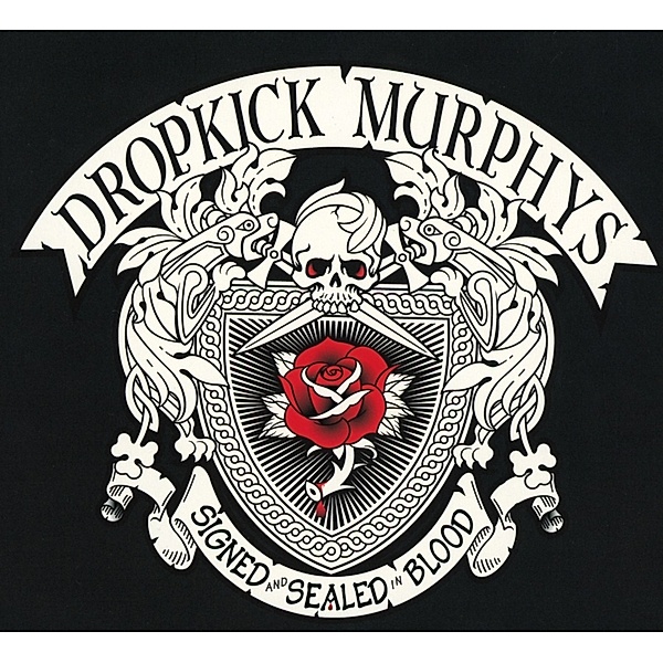 Signed And Sealed In Blood, Dropkick Murphys