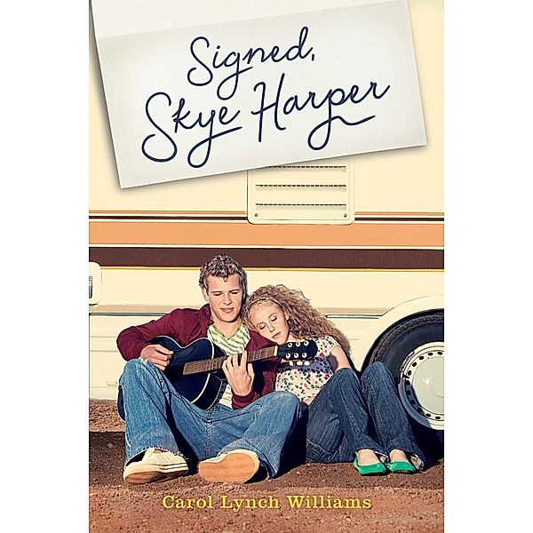 Signed, Skye Harper, Carol Lynch Williams