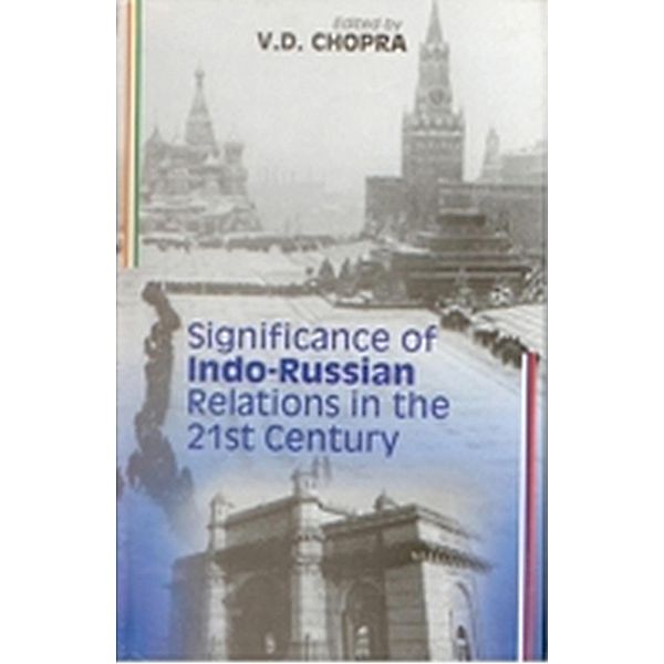 Significance of Indo-Russian Relation, V D Chopra