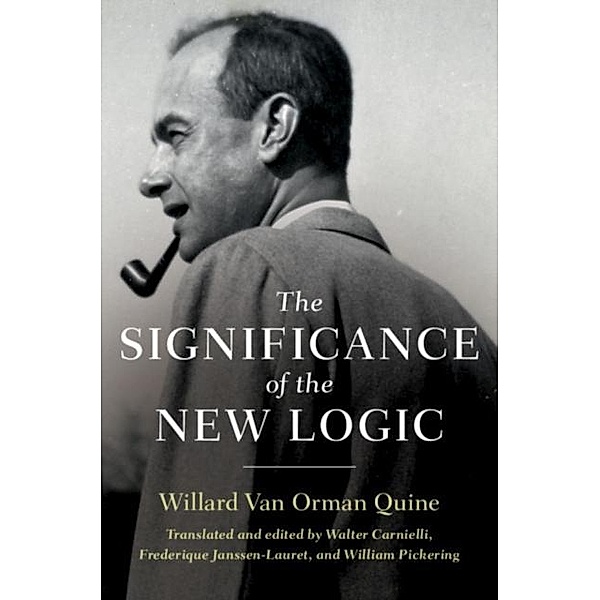 Significance of the New Logic, Willard van Orman Quine