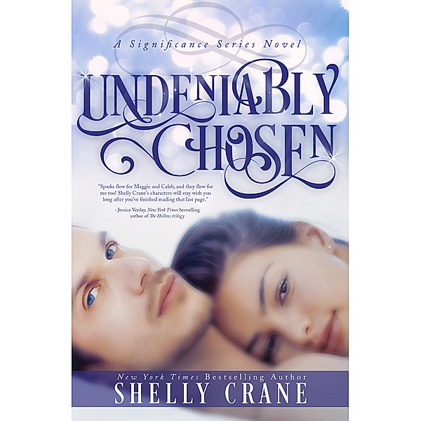 Significance: Undeniably Chosen, Shelly Crane