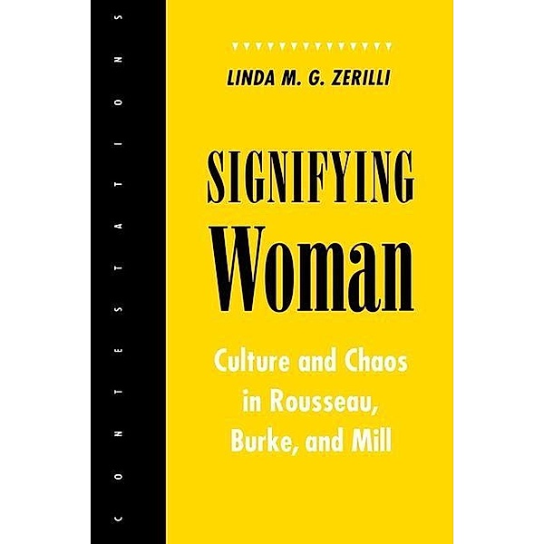 Signifying Woman / Contestations, Linda M. G. Zerilli