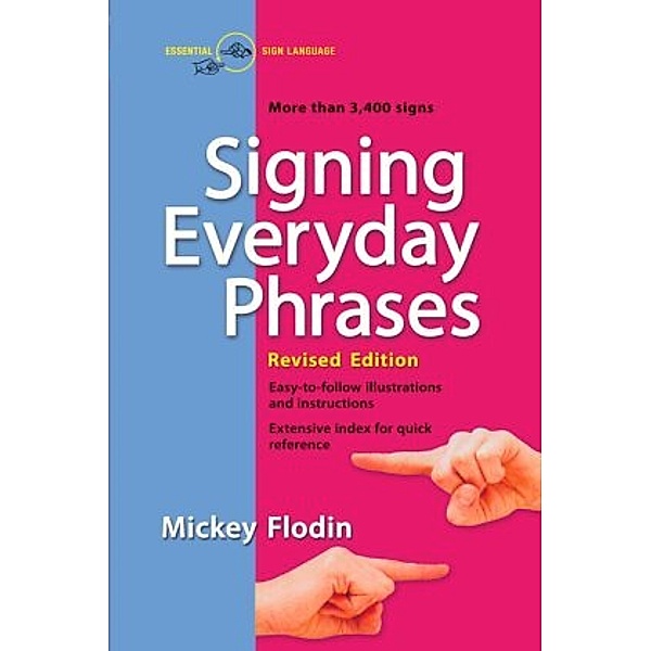 Signing Everyday Phrases, Mickey Flodin