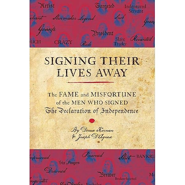 Signing Their Lives Away, Denise Kiernan, Joseph D'Agnese