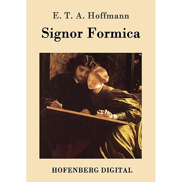 Signor Formica, E. T. A. Hoffmann